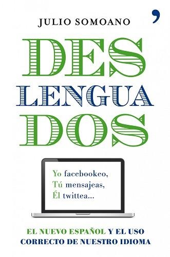 DESLENGUADOS | 9788484609698 | SOMOANO, JULIO | Llibreria Aqualata | Comprar llibres en català i castellà online | Comprar llibres Igualada