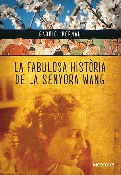 FABULOSA HISTORIA DE LA SEÑORA WANG, LA | 9788492874354 | PERNAU, GABRIEL | Llibreria Aqualata | Comprar llibres en català i castellà online | Comprar llibres Igualada