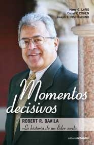 MOMENTOS DECISIVOS. ROBERT R. DAVILA. LA HISTORIA DE UN LIDE | 9788499211367 | AAVV | Llibreria Aqualata | Comprar llibres en català i castellà online | Comprar llibres Igualada