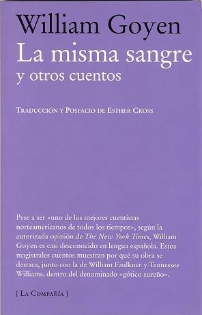 MISMA SANGRE Y OTROS CUENTOS, LA | 9788483930809 | GOYEN, WILLIAM | Llibreria Aqualata | Comprar llibres en català i castellà online | Comprar llibres Igualada