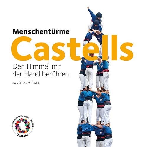 CASTELLS. DEN HIMMEL MIT DER HAND BEHUREN (ALEMANY) | 9788484784753 | ALMIRALL, JOSEP | Llibreria Aqualata | Comprar llibres en català i castellà online | Comprar llibres Igualada