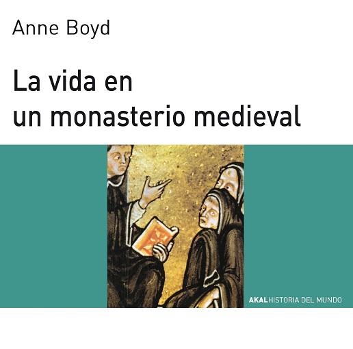 VIDA EN UN MONASTERIO MEDIEVAL, LA | 9788476005408 | BOYD, ANNE | Llibreria Aqualata | Comprar llibres en català i castellà online | Comprar llibres Igualada