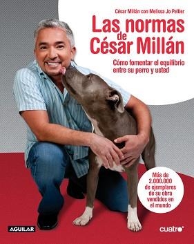 NORMAS DE CESAR MILLAN, LAS | 9788403101807 | MILLAN, CESAR | Llibreria Aqualata | Comprar llibres en català i castellà online | Comprar llibres Igualada