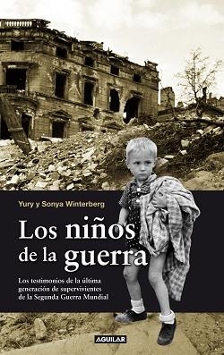 NIÑOS DE LA GUERRA, LOS | 9788403101159 | WINTERBERG, YURY / WINTERBERG, SORAYA | Llibreria Aqualata | Comprar llibres en català i castellà online | Comprar llibres Igualada