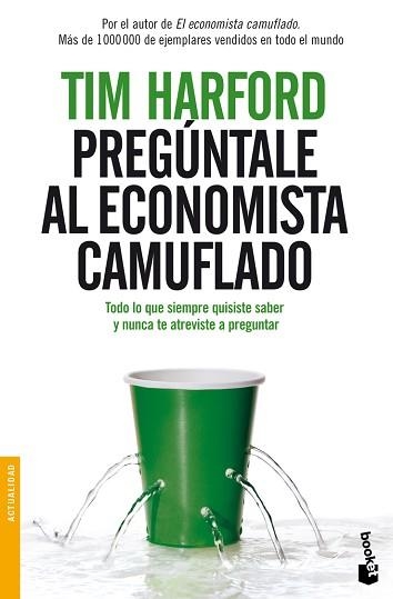 PREGUNTALE AL ECONOMISTA CAMUFLADO (BOOKET 3249) | 9788484609315 | HARFORD, TIM | Llibreria Aqualata | Comprar llibres en català i castellà online | Comprar llibres Igualada