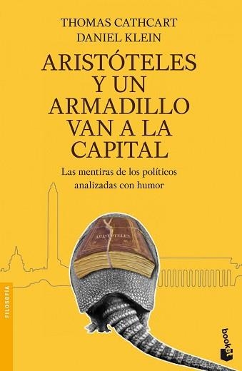 ARISTOTELES Y UN ARMADILLO VAN A LA CAPITAL (BOOKET 3245) | 9788408101703 | CATHCART, THOMAS / KLEIN, DANIEL | Llibreria Aqualata | Comprar llibres en català i castellà online | Comprar llibres Igualada