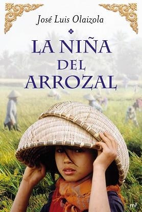 NIÑA DEL ARROZAL, LA | 9788427037380 | OLAIZOLA, JOSE LUIS | Llibreria Aqualata | Comprar llibres en català i castellà online | Comprar llibres Igualada