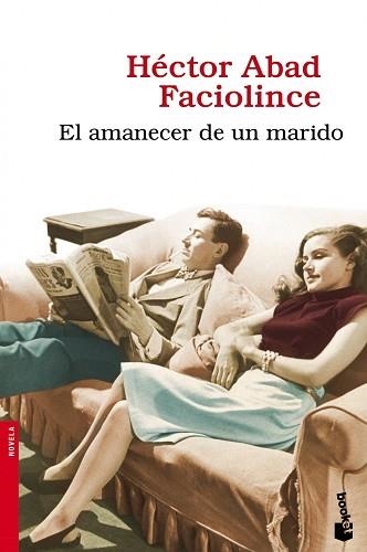 AMANECER DE UN MARIDO, EL (BOOKET 2360) | 9788432251023 | ABAD FACIOLINCE, HECTOR | Llibreria Aqualata | Comprar llibres en català i castellà online | Comprar llibres Igualada