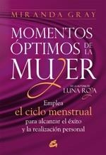 MOMENTOS OPTIMOS DE LA MUJER | 9788484453567 | GRAY, MIRANDA | Llibreria Aqualata | Comprar llibres en català i castellà online | Comprar llibres Igualada