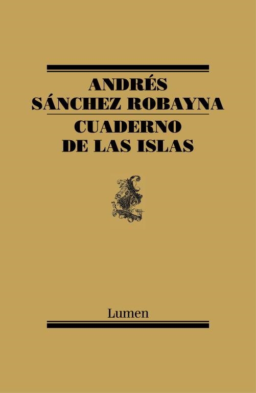 CUADERNO DE LAS ISLAS (LUMEN POESIA 188) | 9788426419026 | SANCHEZ ROBAYNA, ANDRES | Llibreria Aqualata | Comprar llibres en català i castellà online | Comprar llibres Igualada