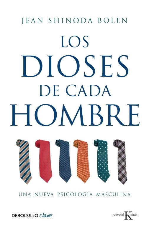 DIOSES DE CADA HOMBRE, LOS (DEBOLSILLO CLAVE) | 9788499088754 | BOLEN, JEAN SHINODA | Llibreria Aqualata | Comprar llibres en català i castellà online | Comprar llibres Igualada