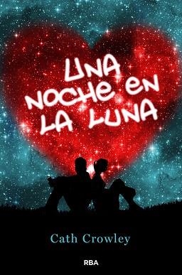 UNA NOCHE EN LA LUNA | 9788427200951 | CROWLEY, CATH | Llibreria Aqualata | Comprar llibres en català i castellà online | Comprar llibres Igualada