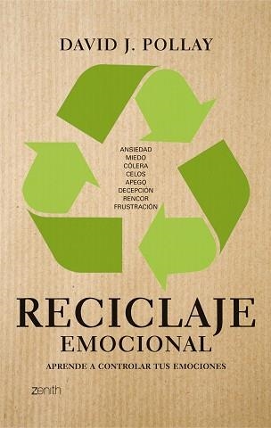 RECICLAJE EMOCIONAL (ZENITH) | 9788408080534 | POLLAY, DAVID J | Llibreria Aqualata | Comprar llibres en català i castellà online | Comprar llibres Igualada