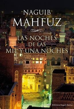 NOCHES DE LAS MIL Y UNA NOCHES, LAS | 9788427037403 | MAHFUZ, NAGUIB | Llibreria Aqualata | Comprar llibres en català i castellà online | Comprar llibres Igualada