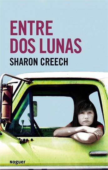 ENTRE DOS LUNAS | 9788427901278 | CREECH, SHARON | Llibreria Aqualata | Comprar llibres en català i castellà online | Comprar llibres Igualada