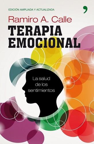 TERAPIA EMOCIONAL | 9788484609759 | CALLE, RAMIRO A | Llibreria Aqualata | Comprar llibres en català i castellà online | Comprar llibres Igualada