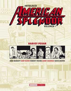 AMERICAN SPLENDOR I | 9788478339372 | PEKAR, HARVEY / CRUMB, ROBERT | Llibreria Aqualata | Comprar llibres en català i castellà online | Comprar llibres Igualada