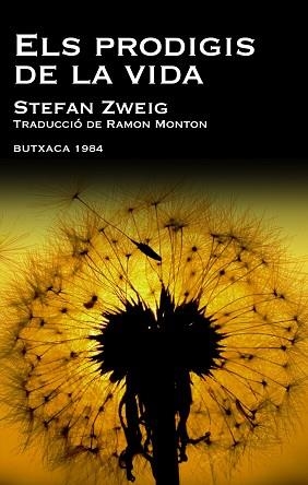 PRODIGIS DE LA VIDA, ELS (BUTXACA 1984) | 9788415091035 | ZWEIG, STEFAN | Llibreria Aqualata | Comprar llibres en català i castellà online | Comprar llibres Igualada