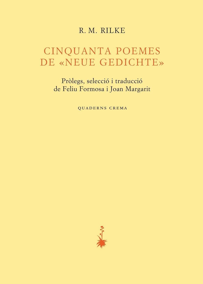 CINQUANTA POEMES DE NEUE GEDICHTE | 9788477275046 | RILKE, R.M. | Llibreria Aqualata | Comprar llibres en català i castellà online | Comprar llibres Igualada