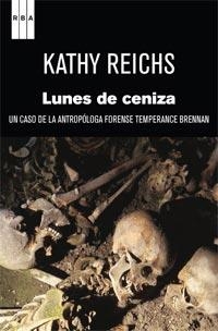 LUNES DE CENIZA (SERIE NEGRA 130) | 9788490060087 | REICHS, KATHY | Llibreria Aqualata | Comprar llibres en català i castellà online | Comprar llibres Igualada