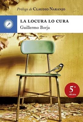 LOCURA LO CURA, LA. EDICION AMPLIADA | 9788495496768 | BORJA, GUILLERMO | Llibreria Aqualata | Comprar llibres en català i castellà online | Comprar llibres Igualada