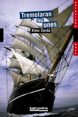 TREMOLARAN LES ONES (ANTAVIANA NOVA 167) | 9788448926052 | CERDA, XIMO | Llibreria Aqualata | Comprar libros en catalán y castellano online | Comprar libros Igualada