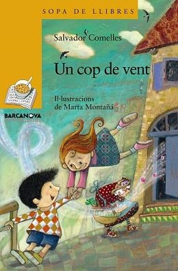 UN COP DE VENT (SOPA DE LLIBRES GROGA 177) | 9788448926830 | COMELLES, SALVADOR | Llibreria Aqualata | Comprar llibres en català i castellà online | Comprar llibres Igualada