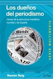 DUEÑOS DEL PERIODISMO, LOS | 9788497846189 | REIG, RAMON | Llibreria Aqualata | Comprar llibres en català i castellà online | Comprar llibres Igualada