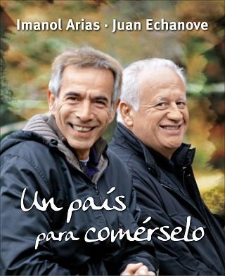 UN PAIS PARA COMERSELO | 9788425345630 | ARIAS, IMANOL / ECHANOVE, JUAN | Llibreria Aqualata | Comprar llibres en català i castellà online | Comprar llibres Igualada