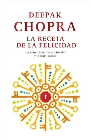 RECETA DE LA FELICIDAD, LA | 9788425346439 | CHOPRA, DEEPAK | Llibreria Aqualata | Comprar llibres en català i castellà online | Comprar llibres Igualada