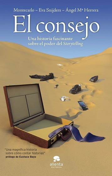 CONSEJO, EL. UNA HISTORIA FASCINANTE SOBRE EL PODER DEL STOR | 9788492414567 | MONTECARLO / SNIJDERS, EVA / HERRERA, ANGEL M. | Llibreria Aqualata | Comprar llibres en català i castellà online | Comprar llibres Igualada