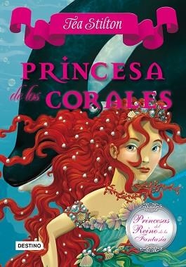 PRINCESA DE LOS CORALES (TEA STILTON - PRINCESAS 2) | 9788408100119 | STILTON, TEA | Llibreria Aqualata | Comprar llibres en català i castellà online | Comprar llibres Igualada