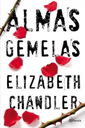 ALMAS GEMELAS (INTERNACIONAL) (RUSTEGA) | 9788408102106 | CHANDLER, ELIZABETH | Llibreria Aqualata | Comprar llibres en català i castellà online | Comprar llibres Igualada