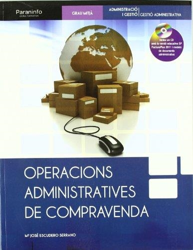 OPERACIONS ADMINISTRATIVES DE COMPRAVENDA | 9788497328548 | ESCUDERO SERRANO, Mª JOSE | Llibreria Aqualata | Comprar llibres en català i castellà online | Comprar llibres Igualada