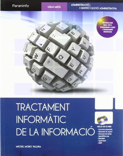 TRACTAMENT INFORMATIC DE LA INFORMACIO | 9788497328562 | MORO VALLINA, MIGUEL | Llibreria Aqualata | Comprar llibres en català i castellà online | Comprar llibres Igualada