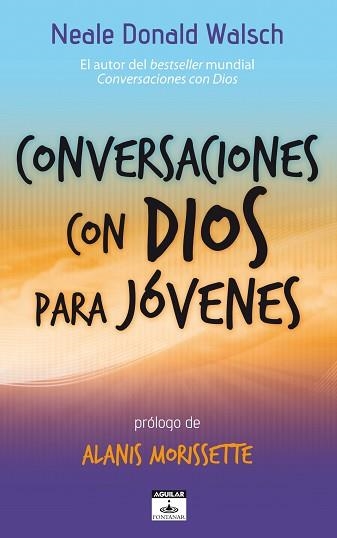 CONVERSACIONES CON DIOS PARA JOVENES | 9788403101999 | WALSH, NEALE DONALD | Llibreria Aqualata | Comprar llibres en català i castellà online | Comprar llibres Igualada