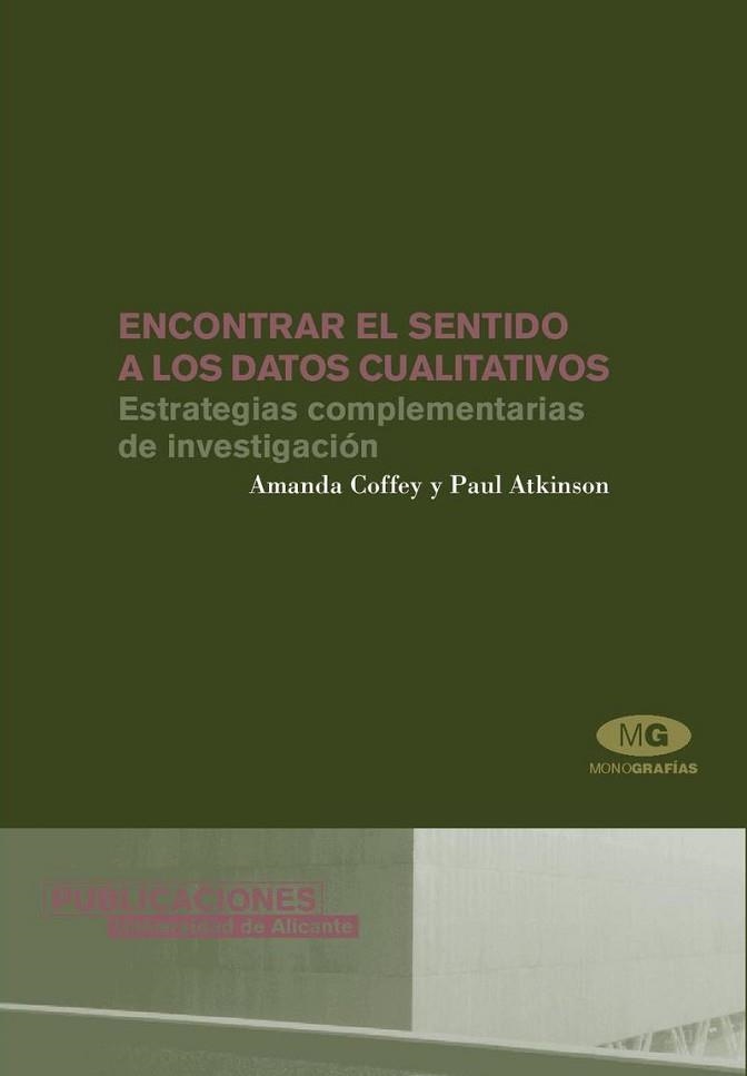 ENCONTRAR EL SENTIDO A LOS DATOS CUALITATIVOS : ESTRATEGIAS | 9788479088316 | COFFEY, AMANDA / ATKINSON, PAUL | Llibreria Aqualata | Comprar llibres en català i castellà online | Comprar llibres Igualada