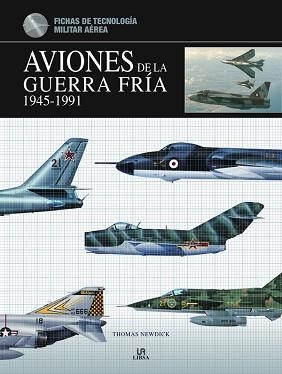 AVIONES DE LA GUERRA FRIA. 1945-1991 | 9788466222419 | NEWDICK, THOMAS | Llibreria Aqualata | Comprar llibres en català i castellà online | Comprar llibres Igualada