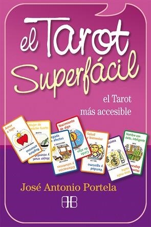 TAROT SUPERFACIL, EL | 9788496111912 | PORTELA, JOSE ANTONIO | Llibreria Aqualata | Comprar llibres en català i castellà online | Comprar llibres Igualada