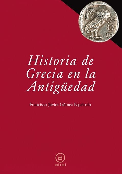 HISTORIA DE LA GRECIA ANTIGUA | 9788446030447 | GOMEZ ESPELOSIN, FRANCISCO JAVIER | Llibreria Aqualata | Comprar llibres en català i castellà online | Comprar llibres Igualada