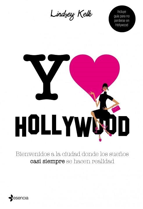 YO LOVE HOLLYWOOD (ESENCIA) | 9788408101383 | KELK, LINDSEY | Llibreria Aqualata | Comprar llibres en català i castellà online | Comprar llibres Igualada