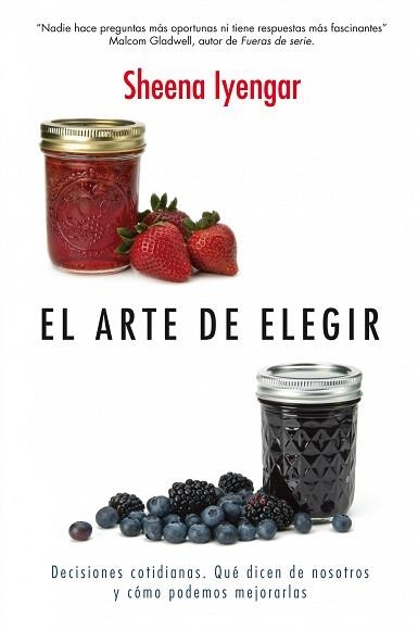 ARTE DE ELEGIR, EL | 9788498751505 | IYENGAR, SHEENA | Llibreria Aqualata | Comprar llibres en català i castellà online | Comprar llibres Igualada