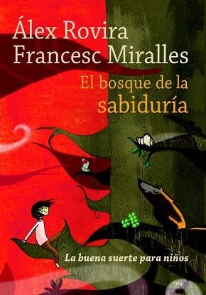 BOSQUE DE LA SABIDURIA, EL | 9788484416685 | ROVIRA, ALEX / MIRALLES, FRANCESC | Llibreria Aqualata | Comprar llibres en català i castellà online | Comprar llibres Igualada