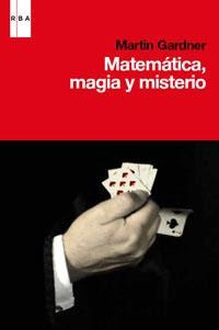 MATEMATICA, MAGIA Y MISTERIO | 9788490060469 | GARDNER, MARTIN | Llibreria Aqualata | Comprar llibres en català i castellà online | Comprar llibres Igualada