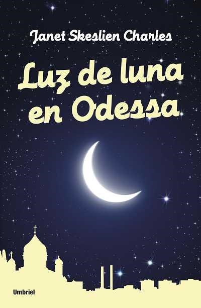 LUZ DE LUNA EN ODESSA | 9788489367975 | SKESLIEN CHARLES, JANET | Llibreria Aqualata | Comprar libros en catalán y castellano online | Comprar libros Igualada