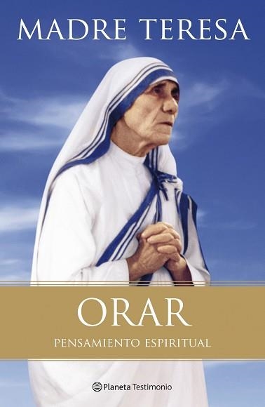 ORAR | 9788408102939 | MADRE TERESA | Llibreria Aqualata | Comprar libros en catalán y castellano online | Comprar libros Igualada