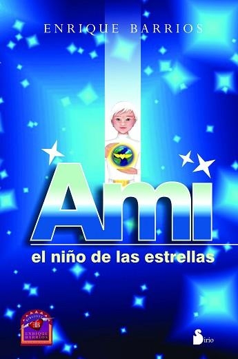 AMI, EL NIÑO DE LAS ESTRELLAS (RUSTICA) | 9788478086498 | BARRIOS, ENRIQUE | Llibreria Aqualata | Comprar llibres en català i castellà online | Comprar llibres Igualada