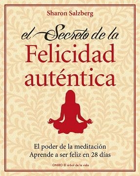 SECRETO DE LA FELICIDAD AUTENTICA, EL | 9788497545426 | SALZBERG, SHARON | Llibreria Aqualata | Comprar llibres en català i castellà online | Comprar llibres Igualada