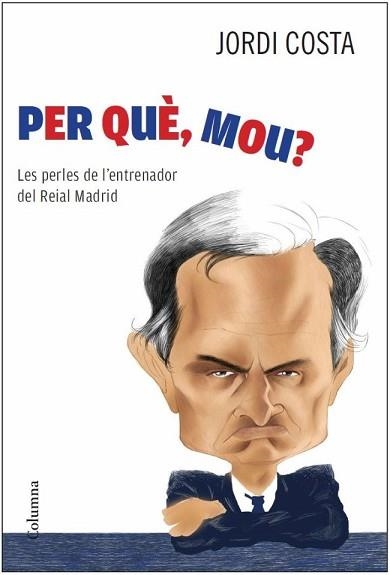 PER QUE, MOU? | 9788466414258 | COSTA, JORDI | Llibreria Aqualata | Comprar llibres en català i castellà online | Comprar llibres Igualada