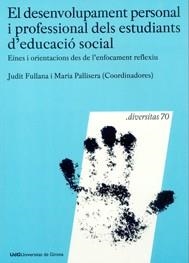 DESENVOLUPAMENT PERSONAL I PROFESSIONAL DELS ESTUDIANTS D'ED | 9788484583448 | FULLANA, JUDIT / PALLISERA, MARIA | Llibreria Aqualata | Comprar llibres en català i castellà online | Comprar llibres Igualada